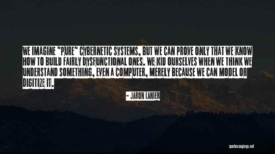 Sothatsit Quotes By Jaron Lanier Sothatsit Quotes By Jaron Lanier