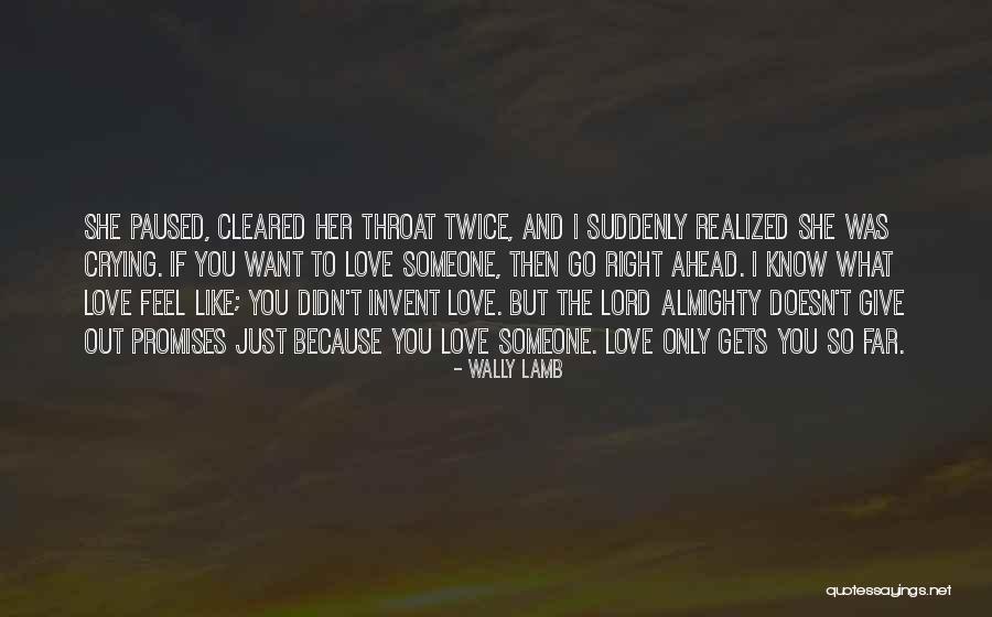 Sotile Law Quotes By Wally Lamb Sotile Law Quotes By Wally Lamb