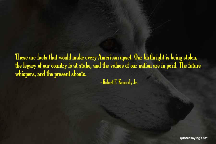 Sotirakis Hotel Quotes By Robert F. Kennedy Jr. Sotirakis Hotel Quotes By Robert F. Kennedy Jr.