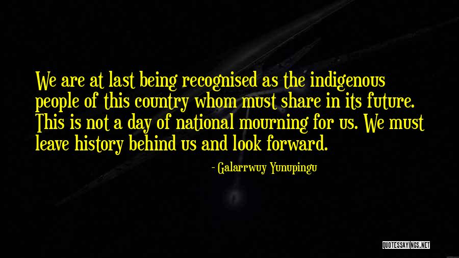 Sotirakis Quotes By Galarrwuy Yunupingu Sotirakis Quotes By Galarrwuy Yunupingu