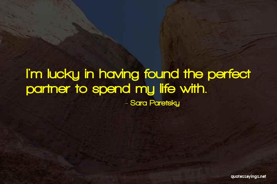 Sotiris Pagdadis Quotes By Sara Paretsky Sotiris Pagdadis Quotes By Sara Paretsky