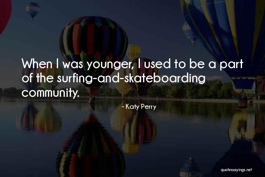 Sotiropoulos Falmouth Quotes By Katy Perry Sotiropoulos Falmouth Quotes By Katy Perry