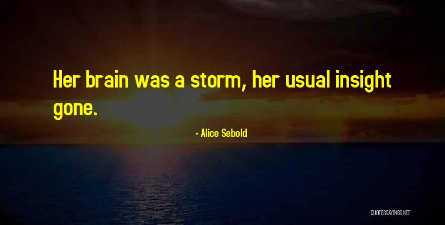 Sotiros Karatnthanasis Quotes By Alice Sebold Sotiros Karatnthanasis Quotes By Alice Sebold