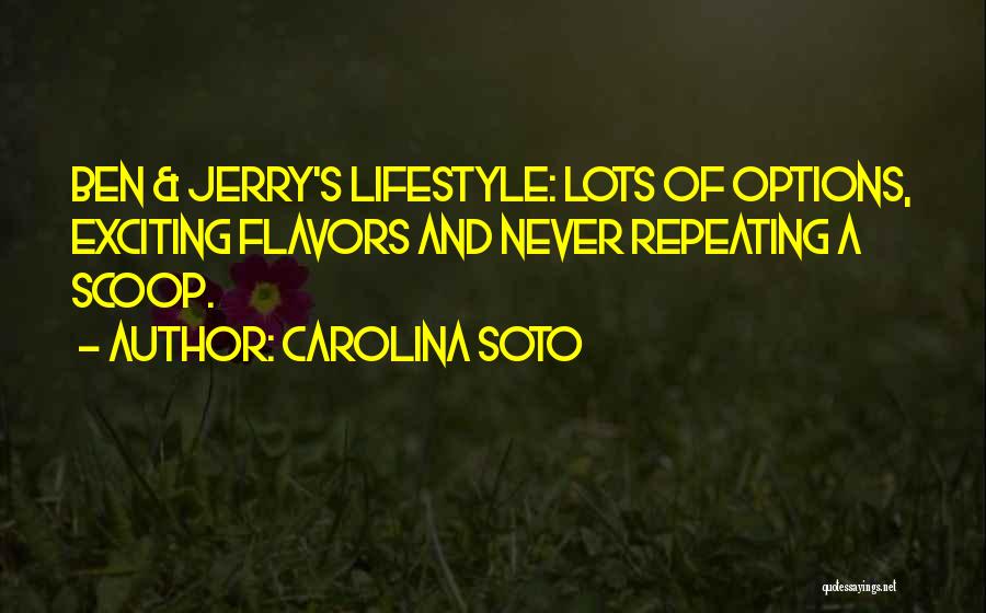 Soto Quotes By Carolina Soto