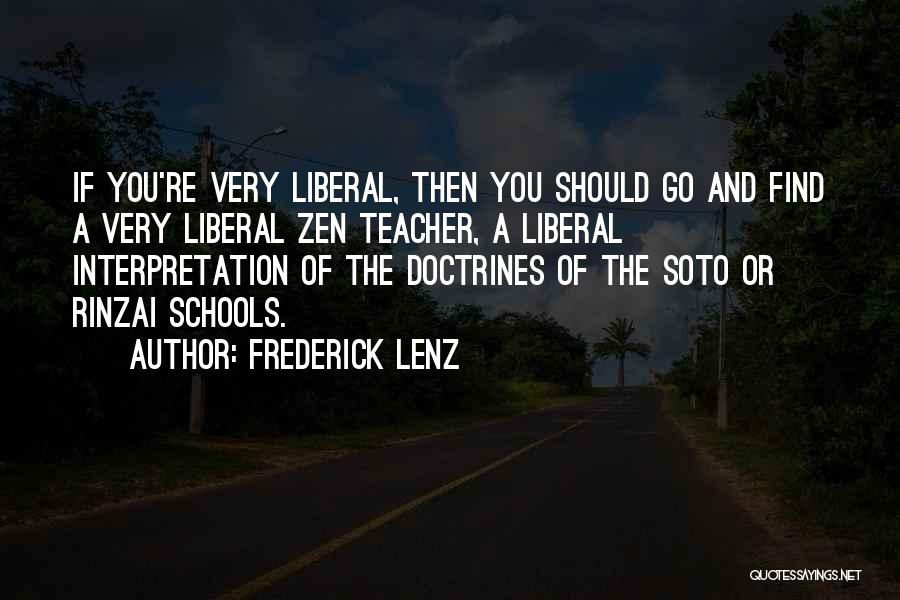 Soto Quotes By Frederick Lenz