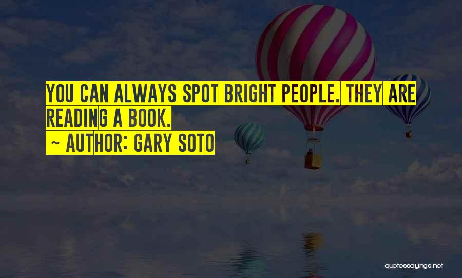 Soto Quotes By Gary Soto