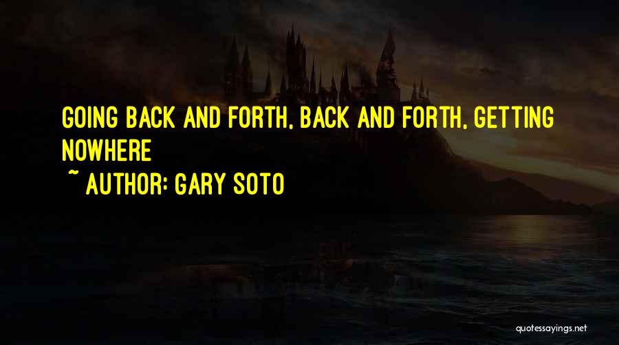 Soto Quotes By Gary Soto