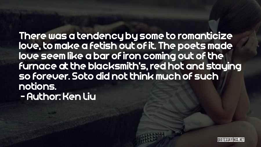 Soto Quotes By Ken Liu