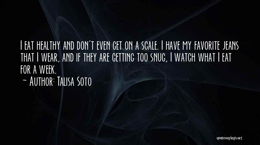 Soto Quotes By Talisa Soto