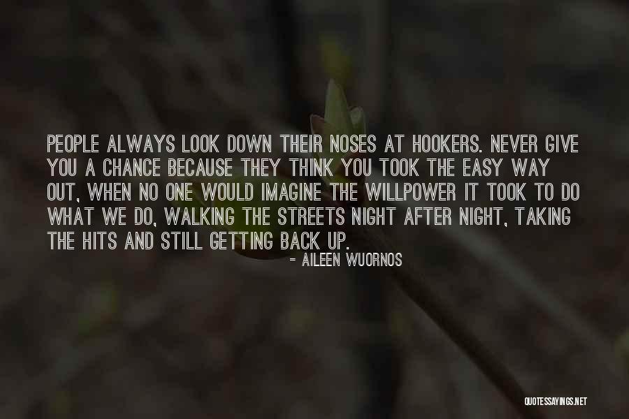 Sotolongo Jorge Quotes By Aileen Wuornos Sotolongo Jorge Quotes By Aileen Wuornos