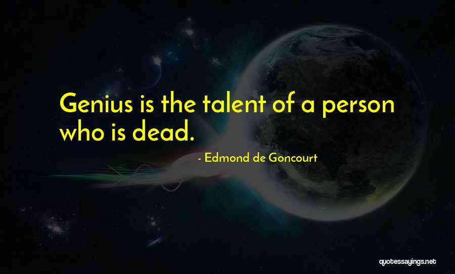 Soubhagya Parija Quotes By Edmond De Goncourt Soubhagya Parija Quotes By Edmond De Goncourt