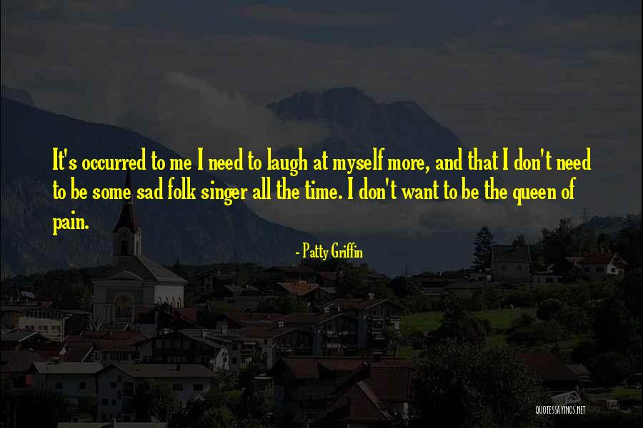 Souda Quotes By Patty Griffin Souda Quotes By Patty Griffin