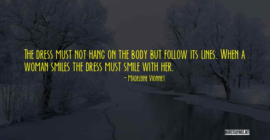 Soudah Family Quotes By Madeleine Vionnet Soudah Family Quotes By Madeleine Vionnet