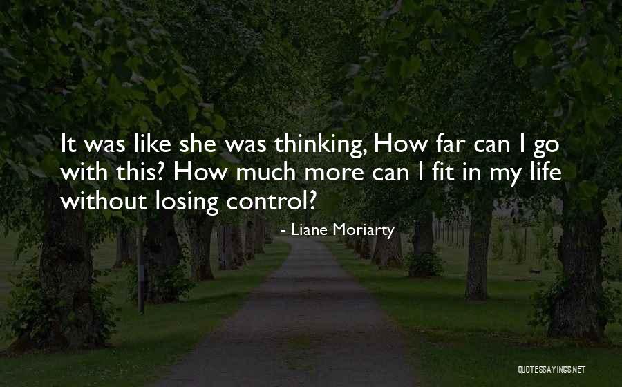 Soudahina Quotes By Liane Moriarty Soudahina Quotes By Liane Moriarty