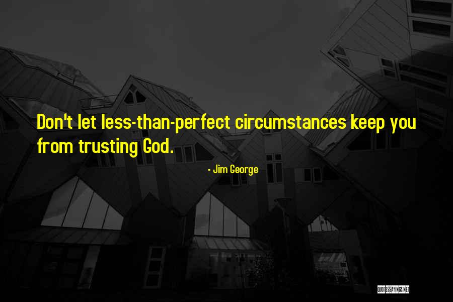 Soudain Seuls Quotes By Jim George Soudain Seuls Quotes By Jim George