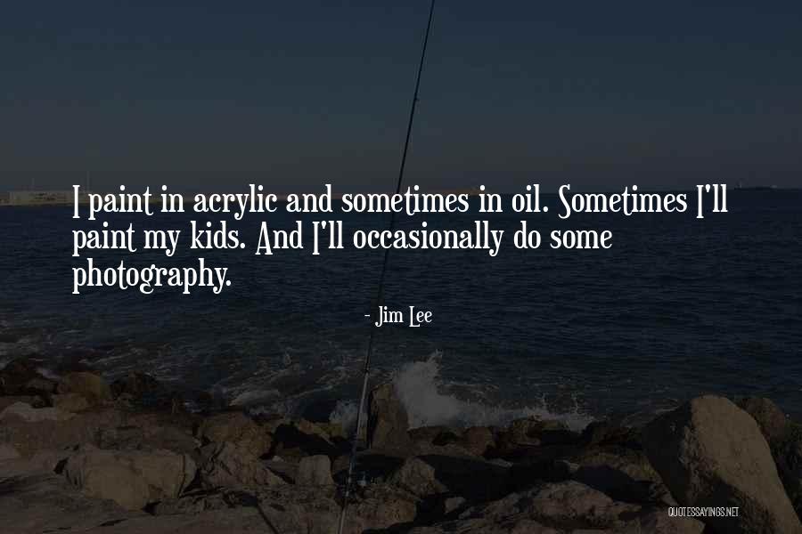 Soudais Taha Quotes By Jim Lee Soudais Taha Quotes By Jim Lee