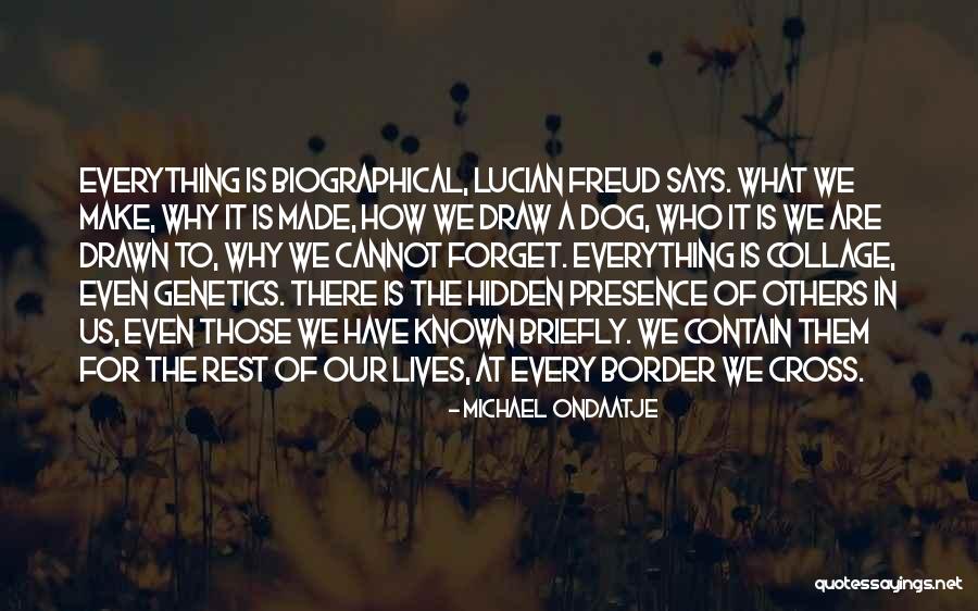Soudiere Kit Quotes By Michael Ondaatje Soudiere Kit Quotes By Michael Ondaatje