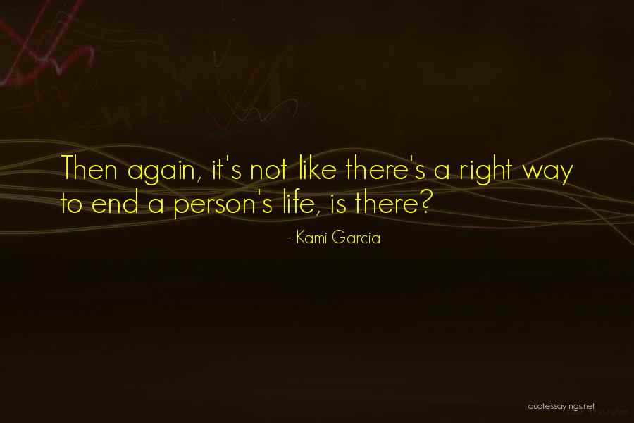 Souffrance Quotes By Kami Garcia Souffrance Quotes By Kami Garcia