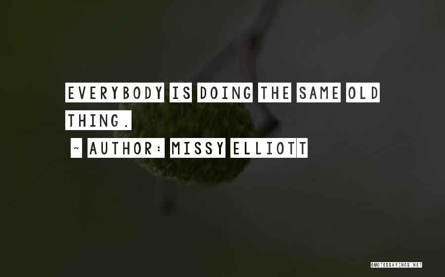 Souffre Douleur Quotes By Missy Elliott