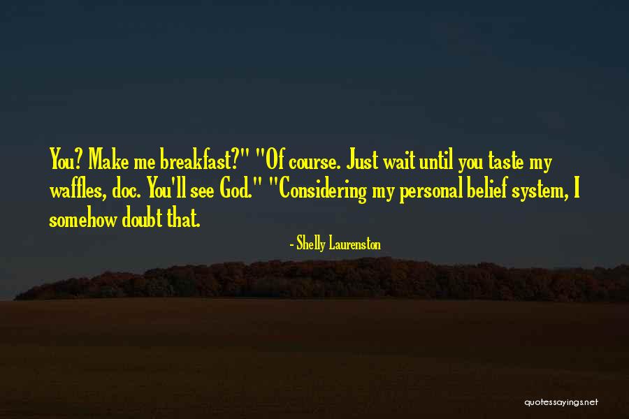 Soufi Restaurant Quotes By Shelly Laurenston Soufi Restaurant Quotes By Shelly Laurenston