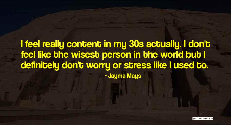 Souhaiterais Quotes By Jayma Mays Souhaiterais Quotes By Jayma Mays
