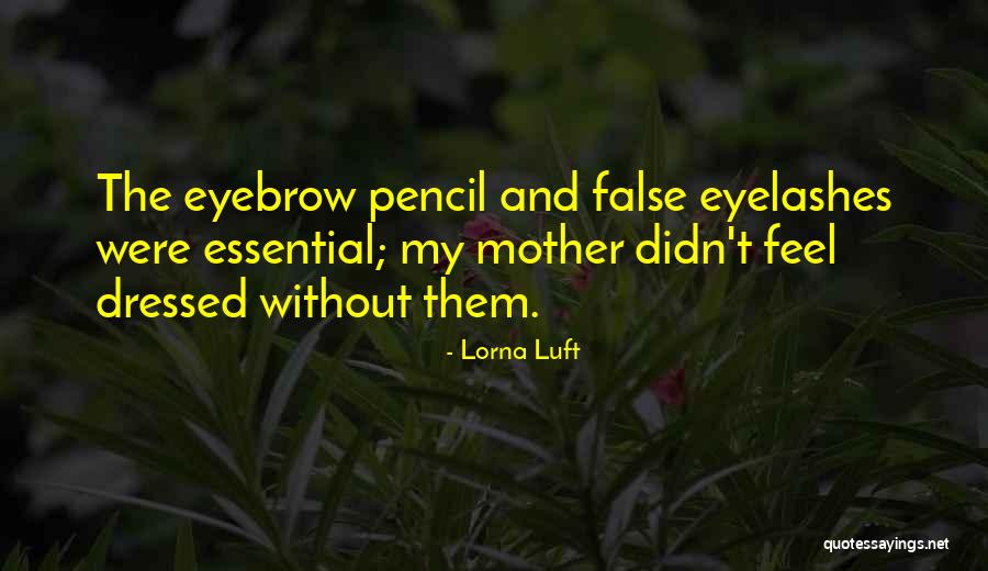 Souhaiterais Quotes By Lorna Luft Souhaiterais Quotes By Lorna Luft