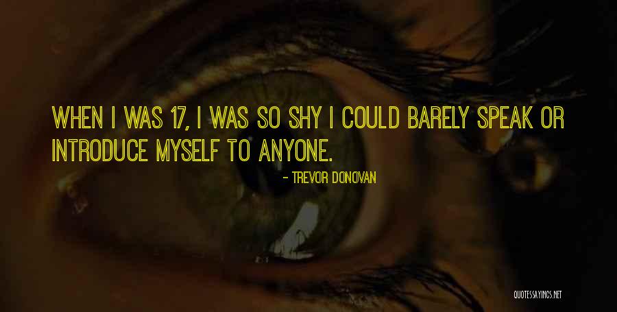 Souheil El Chemaly Bwh Quotes By Trevor Donovan Souheil El Chemaly Bwh Quotes By Trevor Donovan