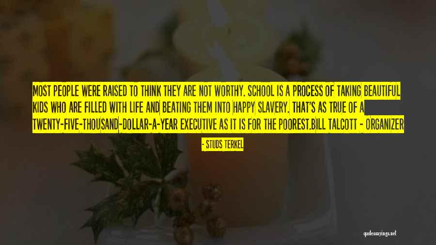 Souhila M3alm Quotes By Studs Terkel Souhila M3alm Quotes By Studs Terkel