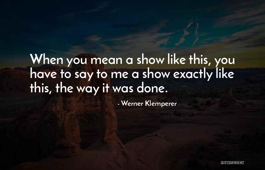 Souichirou Kuzuki Quotes By Werner Klemperer Souichirou Kuzuki Quotes By Werner Klemperer