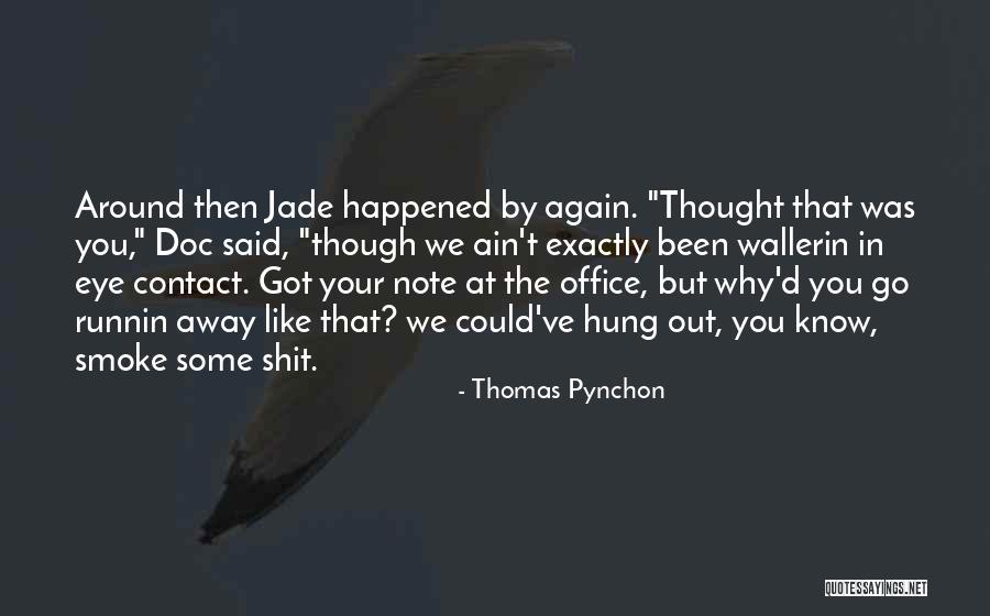 Souichirou Nagi Quotes By Thomas Pynchon Souichirou Nagi Quotes By Thomas Pynchon
