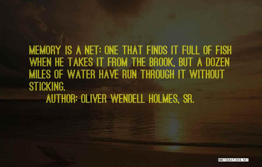 Souji Senran Quotes By Oliver Wendell Holmes, Sr.