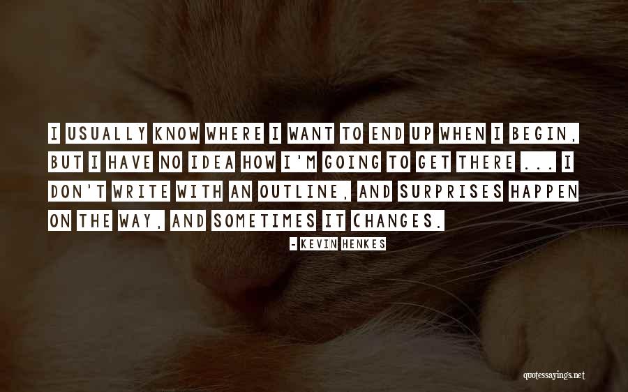 Soukaina Fahsi Quotes By Kevin Henkes Soukaina Fahsi Quotes By Kevin Henkes