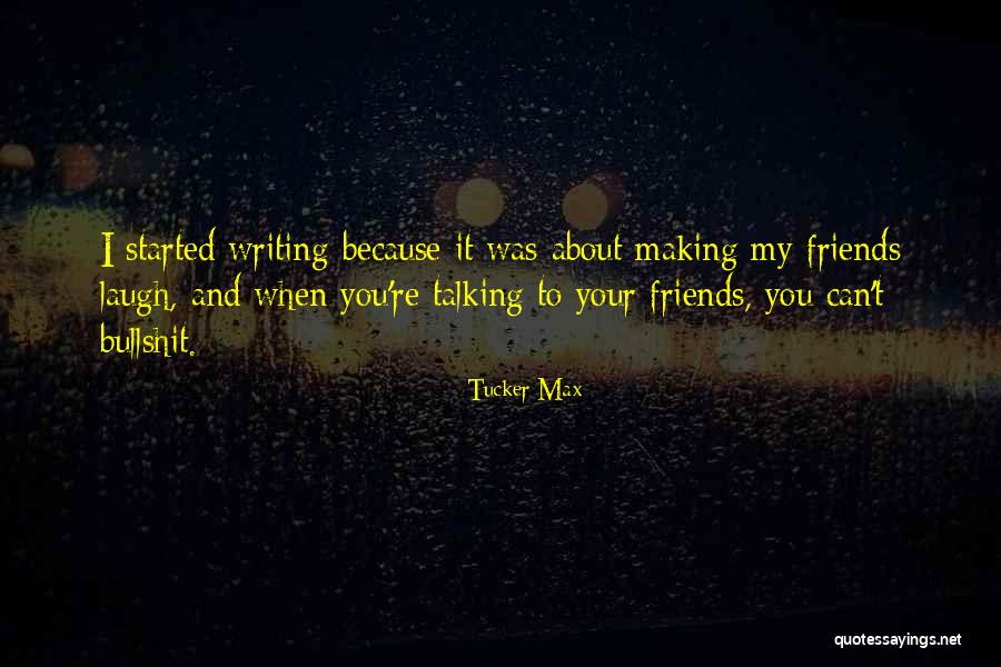 Soukaina Youtube Quotes By Tucker Max Soukaina Youtube Quotes By Tucker Max