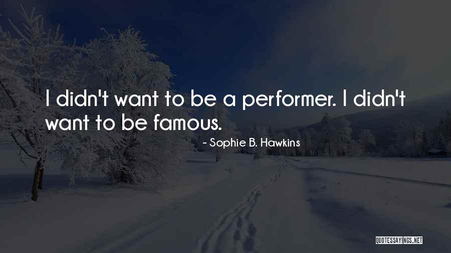 Soukop Quotes By Sophie B. Hawkins Soukop Quotes By Sophie B. Hawkins