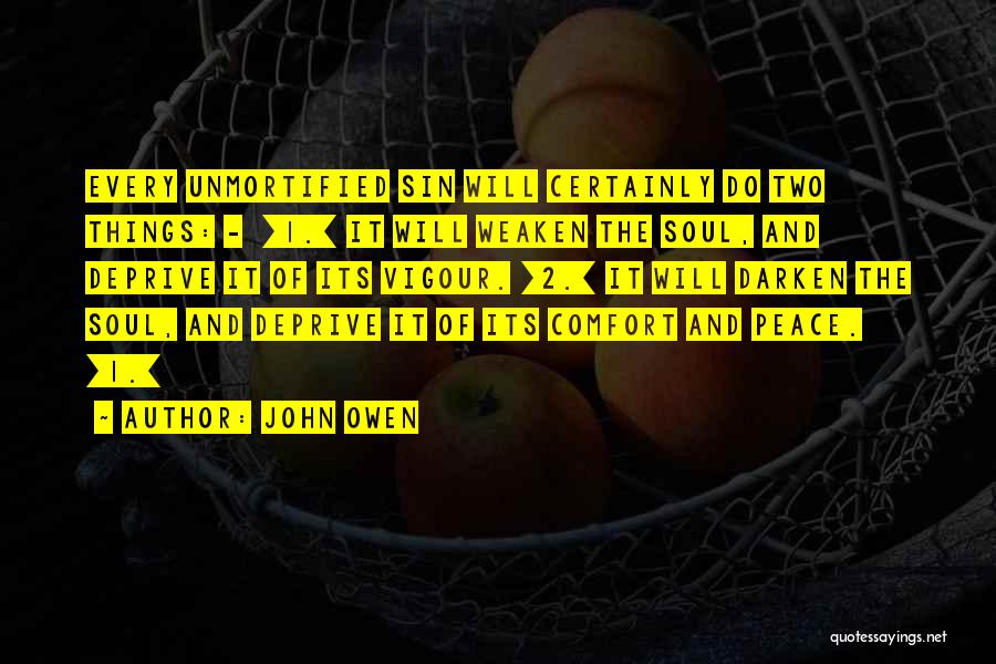 Soul 2 Soul Quotes By John Owen