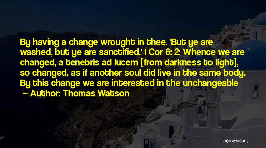 Soul 2 Soul Quotes By Thomas Watson