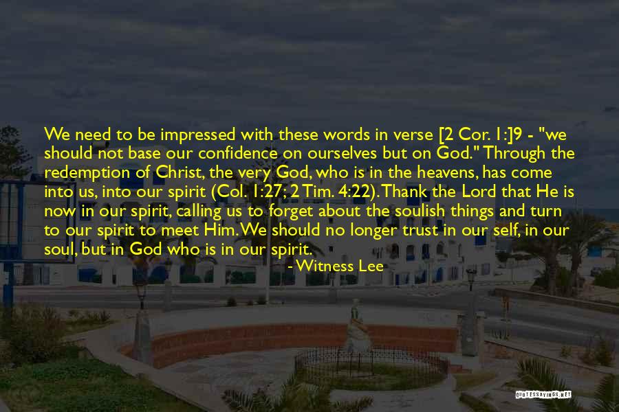 Soul 22 Quotes By Witness Lee Soul 22 Quotes By Witness Lee