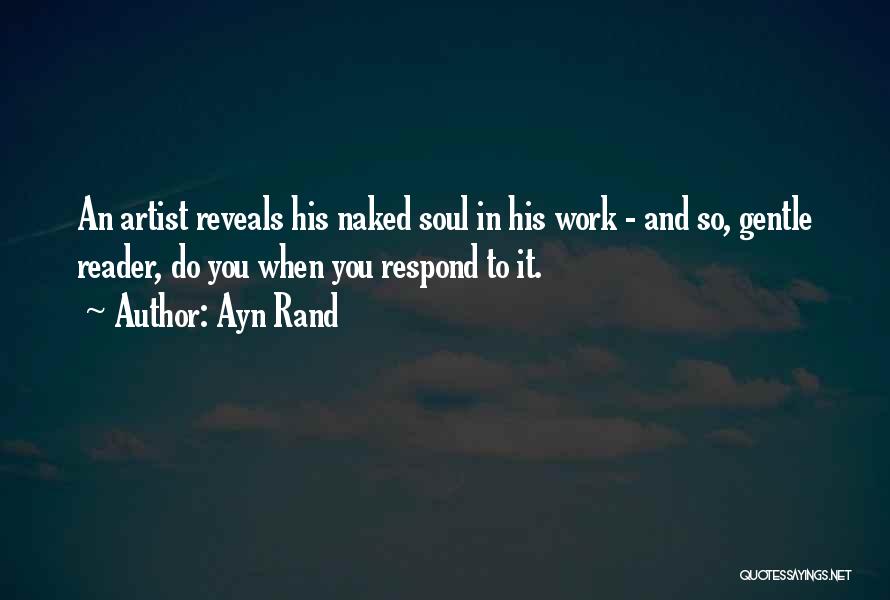 Soul And Art Quotes By Ayn Rand