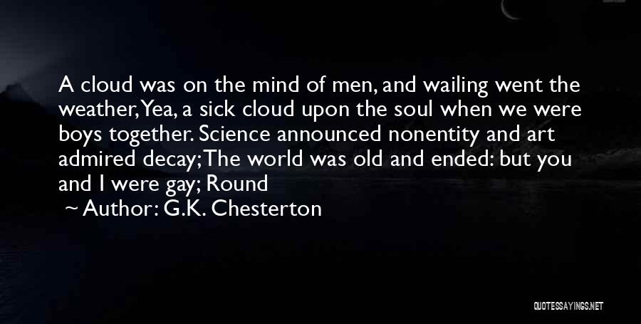 Soul And Art Quotes By G.K. Chesterton