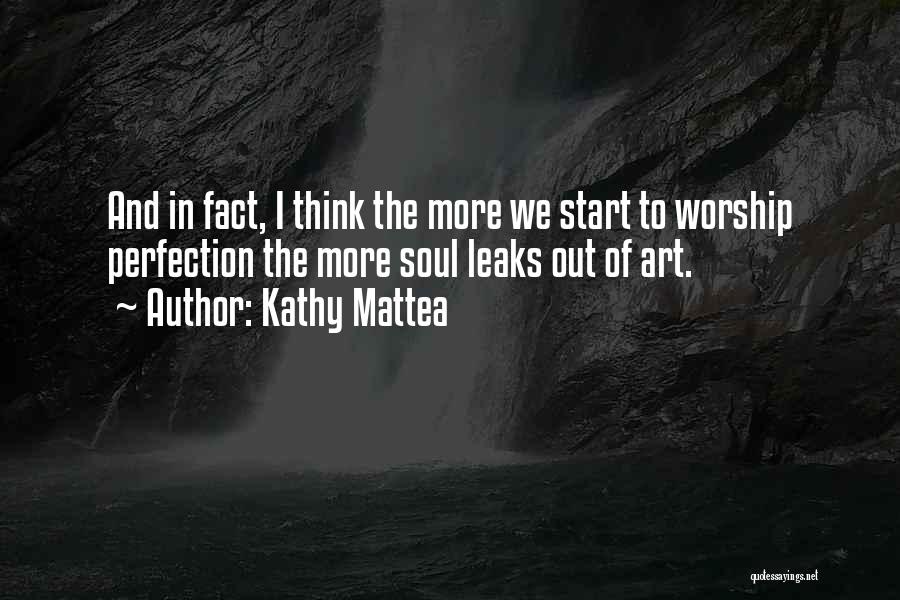 Soul And Art Quotes By Kathy Mattea