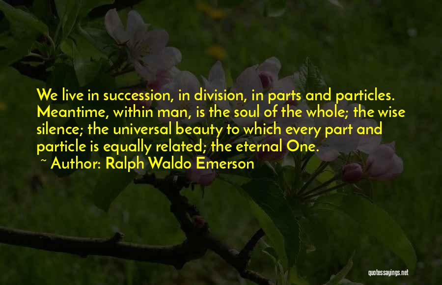 Soul And Beauty Quotes By Ralph Waldo Emerson