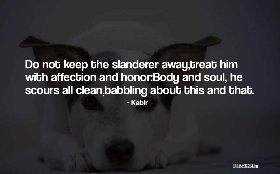 Soul And Body Quotes By Kabir Soul And Body Quotes By Kabir