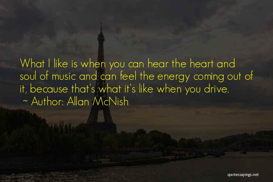 Soul And Energy Quotes By Allan McNish