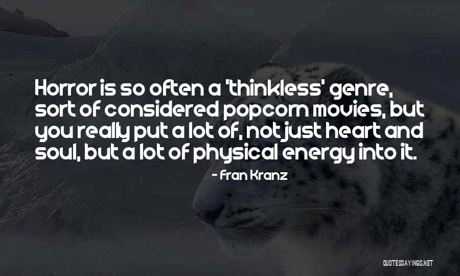 Soul And Energy Quotes By Fran Kranz