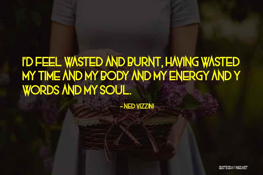 Soul And Energy Quotes By Ned Vizzini