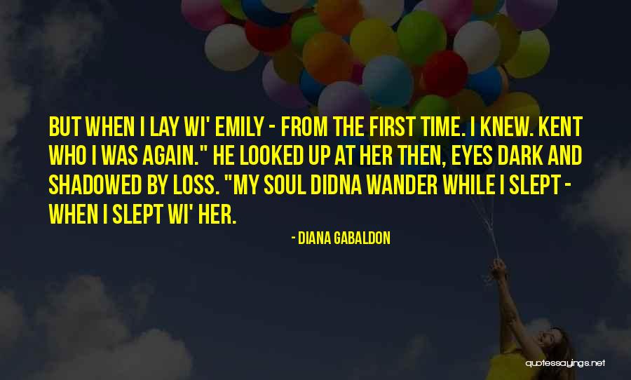 Soul And Eyes Quotes By Diana Gabaldon