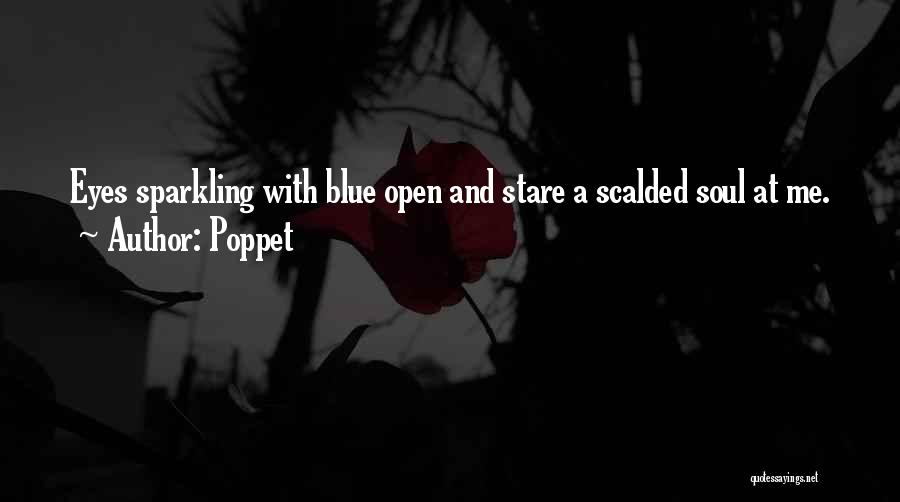 Soul And Eyes Quotes By Poppet