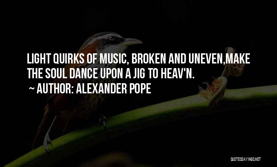 Soul And Music Quotes By Alexander Pope