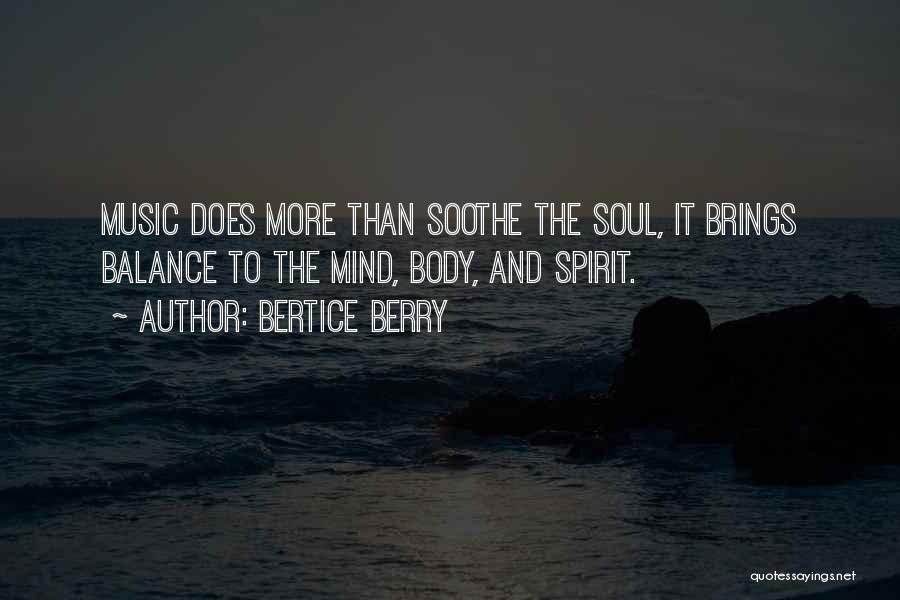 Soul And Music Quotes By Bertice Berry