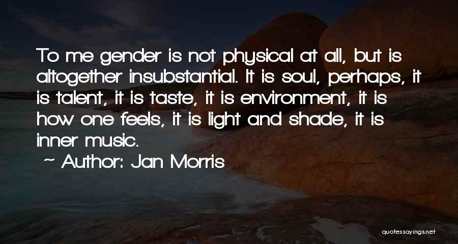 Soul And Music Quotes By Jan Morris